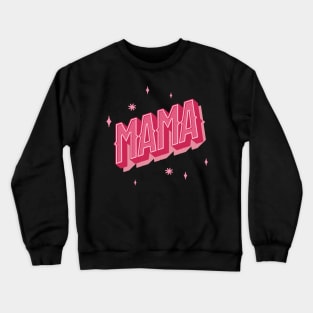 Mama in Pink Letter with Shadow and Stars Crewneck Sweatshirt